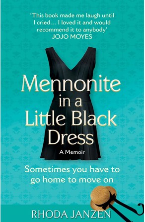 Mennonite in a Little Black Dress Rhoda Janzen