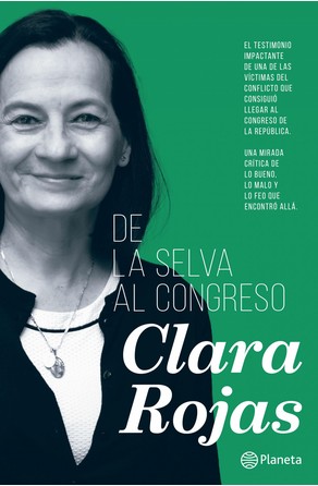 De la selva al Congreso Clara Rojas